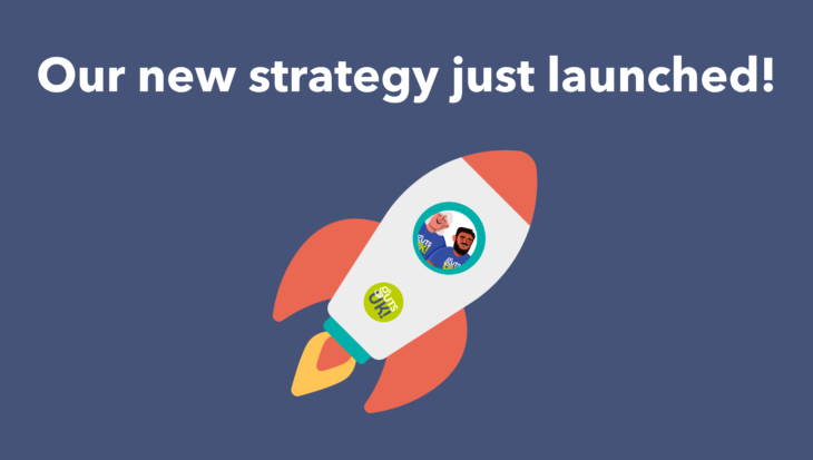 Image shows a blue background with white text that says: Our new strategy just launched! There is an illustration of a rocket with a Guts UK logo and two people inside the rocket wearing Guts UK branded t-shirts.