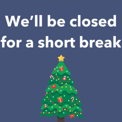 A blue graphic with an illustration of a decorated Christmas tree alongside the text 'We'll be closed for a short break'